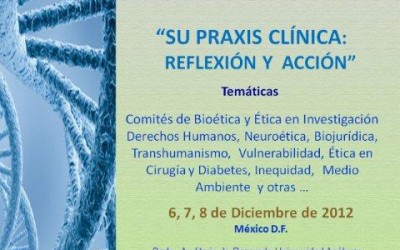 UNESCO Chair joins Mexico´s National Academy of Bioethics to hold 8th Annual International Congress on Clinic Practice of Bioethics