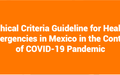 Ethical Criteria Guideline for Health Emergencies in Mexico in the Context of COVID-19 Pandemic